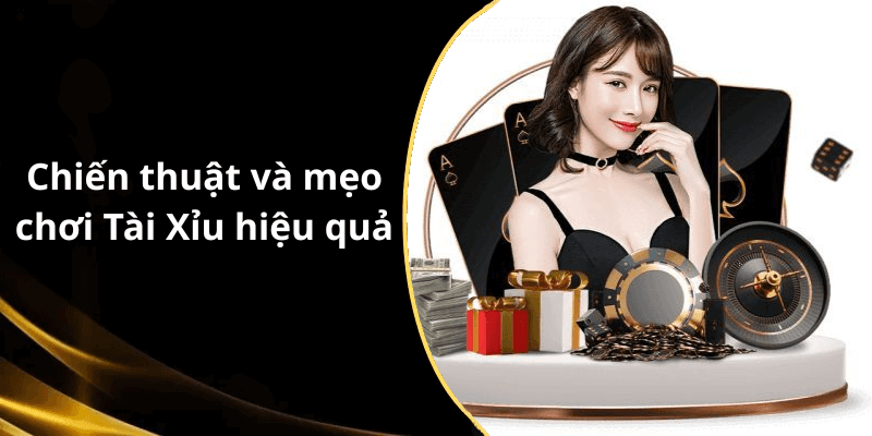 Chiến thuật và mẹo chơi Tài Xỉu hiệu quả
