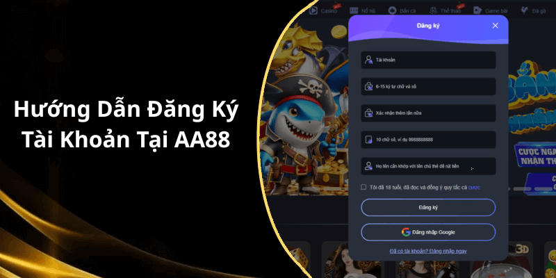 Hướng Dẫn Đăng Ký Tài Khoản Tại AA88