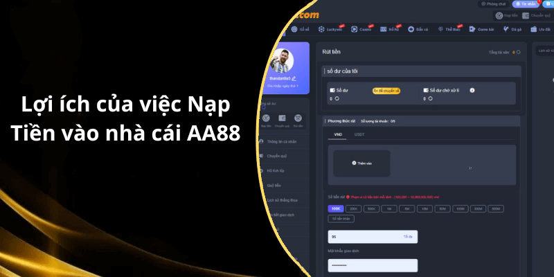 Lợi ích của việc Nạp Tiền vào nhà cái AA88